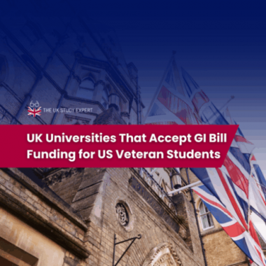 UK Universities That Accept GI Bill Funding for US Veteran Students